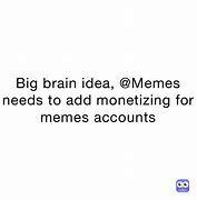 Image result for Big Idea Meme