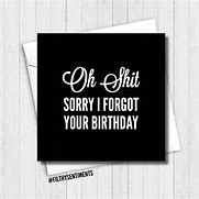 Image result for Forgot Your Birthday