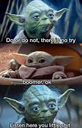 Image result for You Underestimate Me Yoda Meme