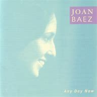 Image result for Joan Baez Any Day Now