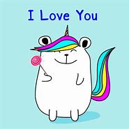 Image result for Love You Unicorn