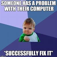 Image result for Working From Home Computer Issues Meme