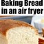 Image result for Air Fry Bread