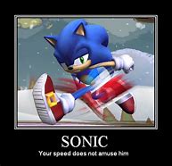 Image result for You're Too Slow Meme