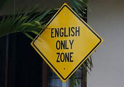 Image result for English Only Sign