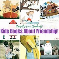 Image result for Kids Books About Friendship