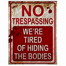 Image result for Halloween No Trespassing Signs