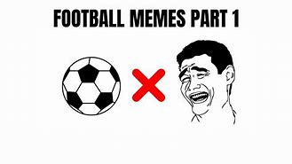 Image result for Minilla Football Meme