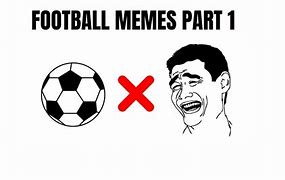 Image result for Football Memes 2019