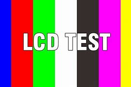 Image result for LCD Test White