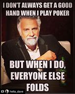 Image result for Poker Robbi Meme