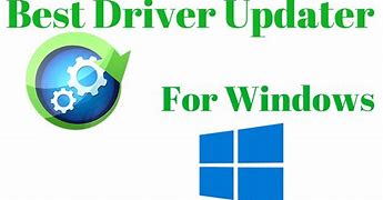 Image result for Driver Updater Windows 10