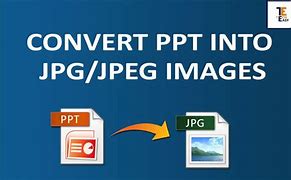 Image result for PPT to JPG