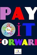 Image result for Colorful Pay It Forward