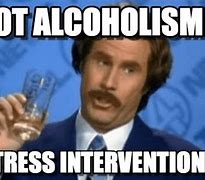 Image result for Alcohol Withdrawal Meme