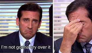 Image result for Michael Scott Crying Face