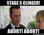 Image result for Stage 5 Clinger Meme