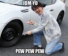 Image result for JDM Memes