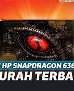 Image result for HP Yang Menggunakan Snapdragon 636