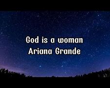 Image result for Ariana Grande God