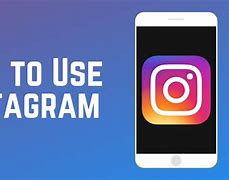 Image result for How to Use Instagram