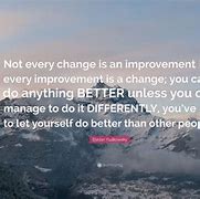 Image result for Quotes for Improvement and Change
