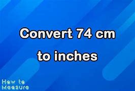 Image result for 74 Cm to Inch