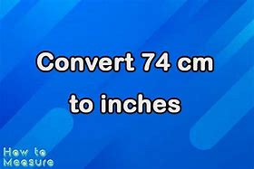 Image result for 74 Cm Reference