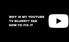 Image result for TV All Blurry