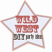 Image result for Wild West Party