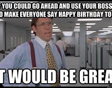 Image result for Happy Birthday Boss Funny