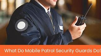 Image result for Mobile Patrol Guard