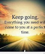 Image result for Keep Going You Got This Quotes