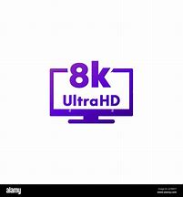 Image result for 8K Ultra HDTV