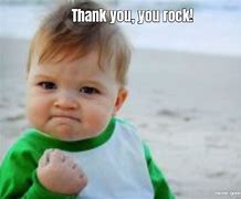 Image result for Thank You Rock On Meme