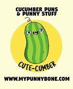 Image result for Funny Cucumber Pics Brucey