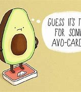 Image result for Avocado Feel Better Meme