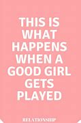 Image result for Quotes About Being Played