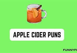 Image result for Apple Cider Puns