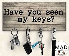 Image result for Funny Key Holder Quotes