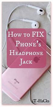 Image result for How to Fix Headphone Jack