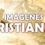 Image result for Imagenes Cristianas Bonitas