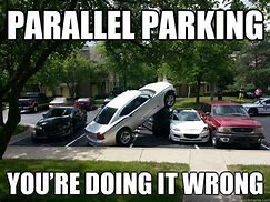 Image result for Parking Lot Is Full Meme