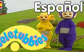 Image result for Teletubbies Espanol