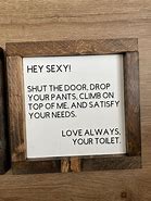 Image result for Funny Bathroom Wood Signs