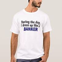 Image result for Banker Meme T-Shirts
