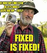 Image result for It Is Fixed