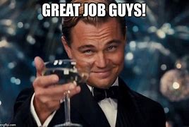 Image result for good jobs fun memes office