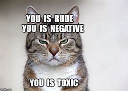 Image result for Anti Toxic Meme