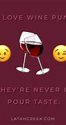 Image result for Wine Drinking Puns